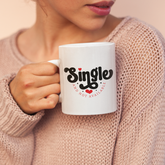 Single And Not Available Mug