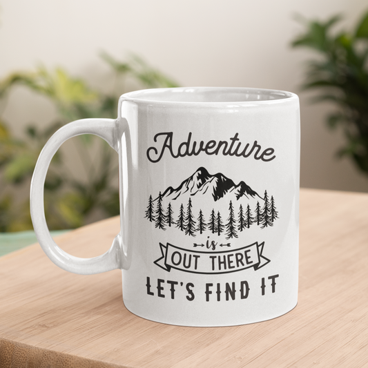Adventure Is Out There Lets Find It Mug