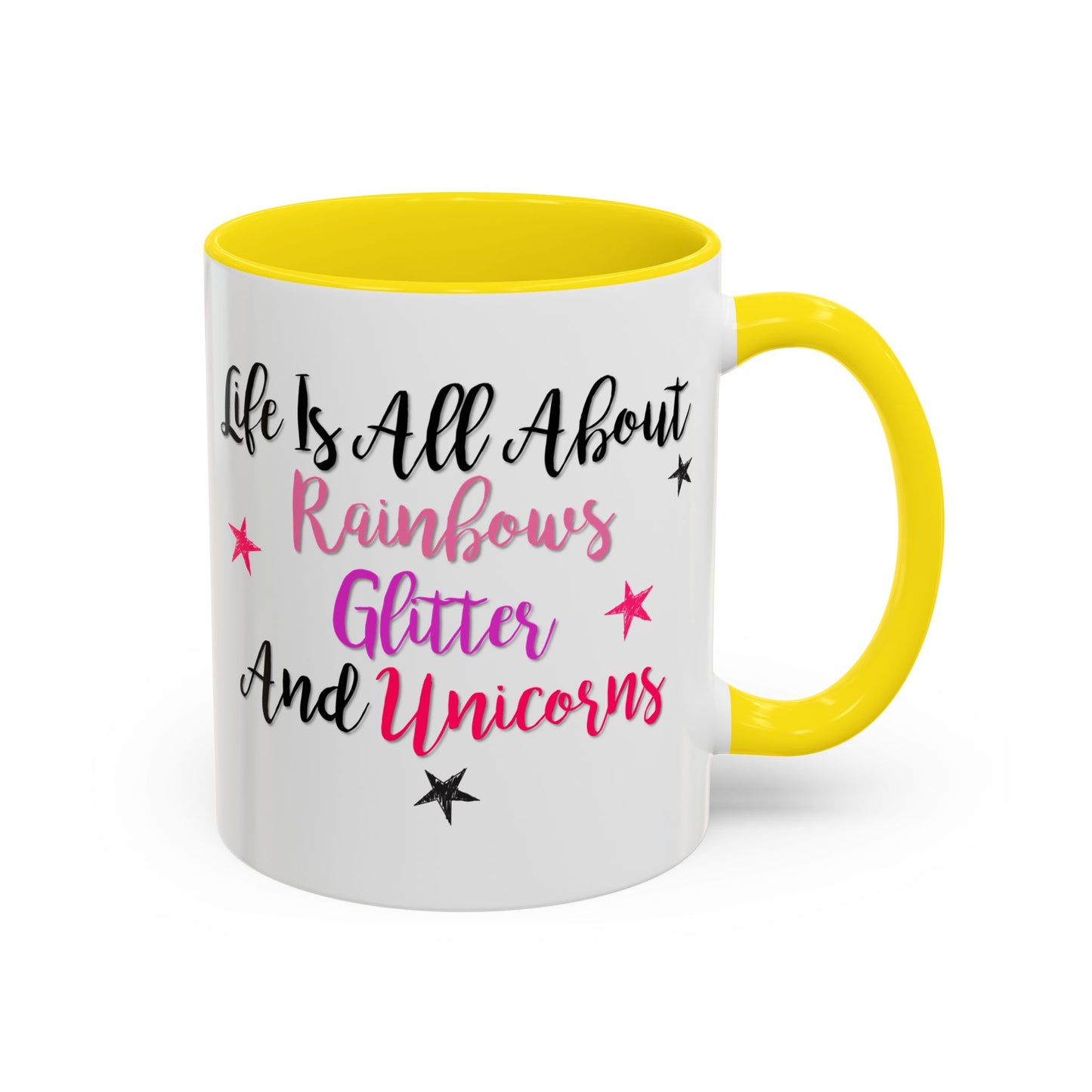 Life Is All About Rainbows Glitter And Unicorns Mug