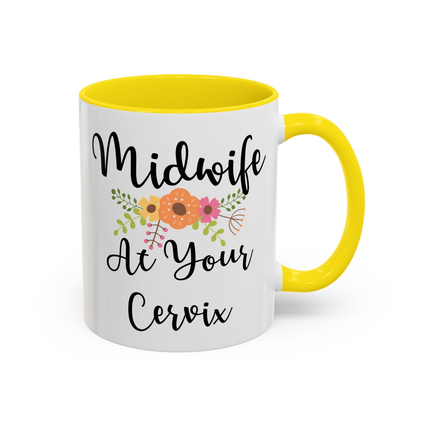 Midwife At Your Cervix Mug