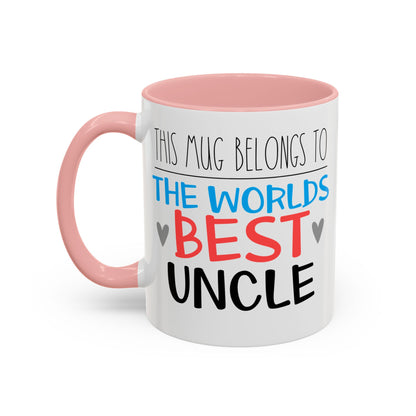 This Mug Belongs To The Worlds Best Uncle Mug