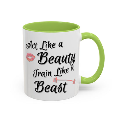 Act Like A Beauty Train Like A Beast Mug