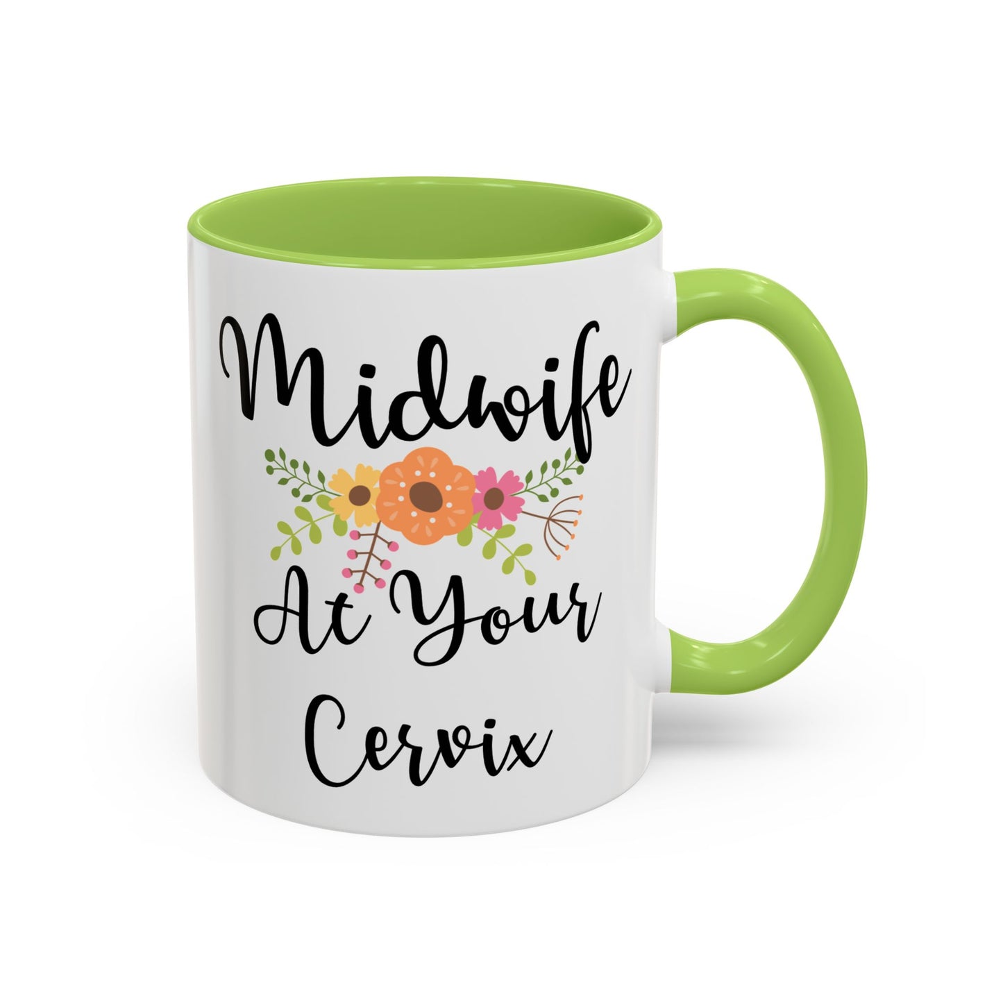 Midwife At Your Cervix Mug