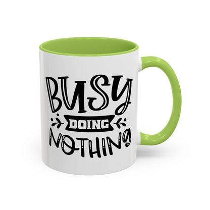 Busy Doing Nothing Mug