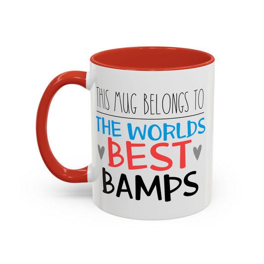 This Mug Belongs To The Worlds Best Bamps