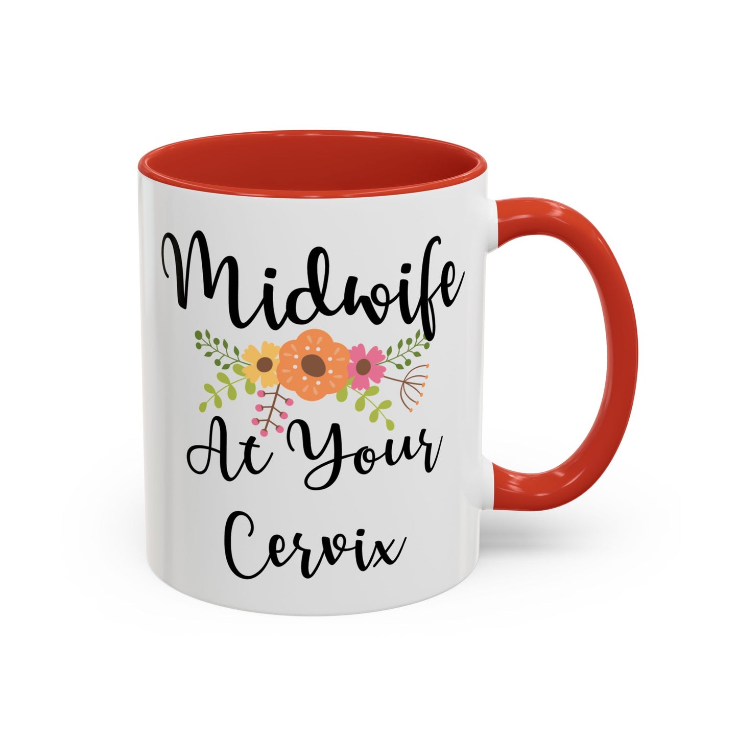 Midwife At Your Cervix Mug