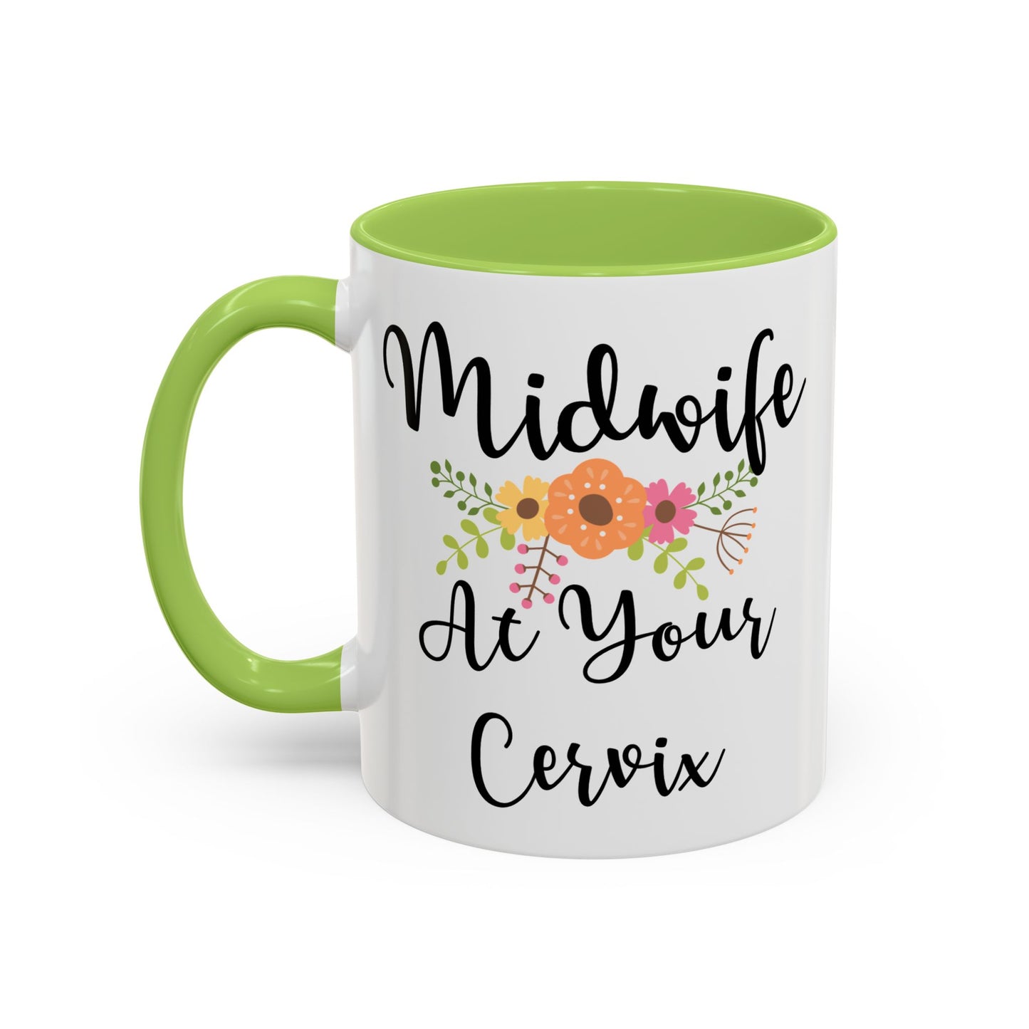 Midwife At Your Cervix Mug