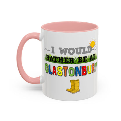 I Would Rather Be At Glastonbury Mug