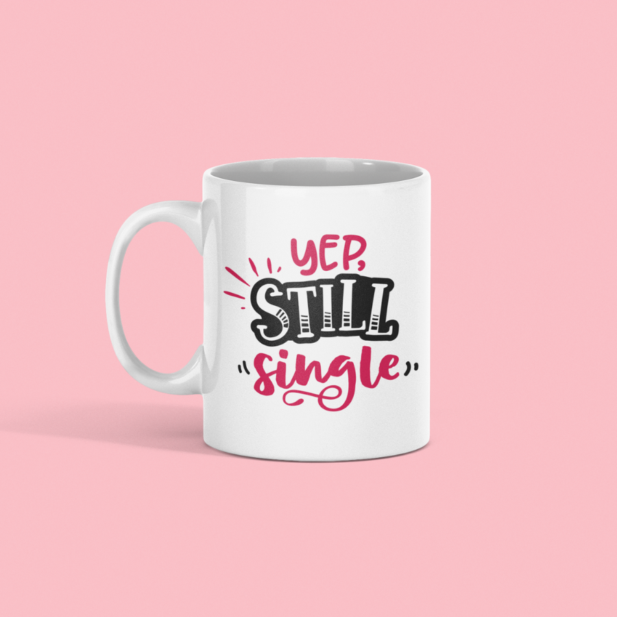 Yep Still Single Mug