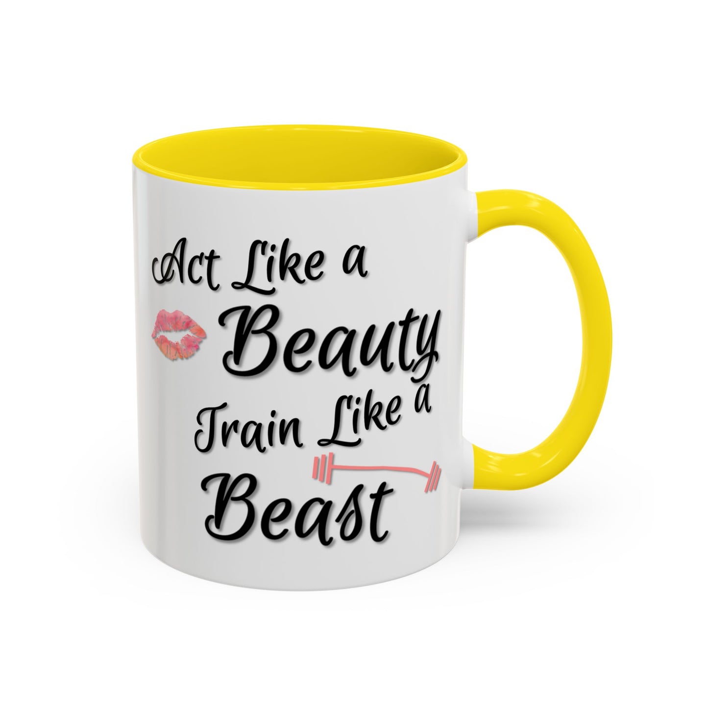 Act Like A Beauty Train Like A Beast Mug