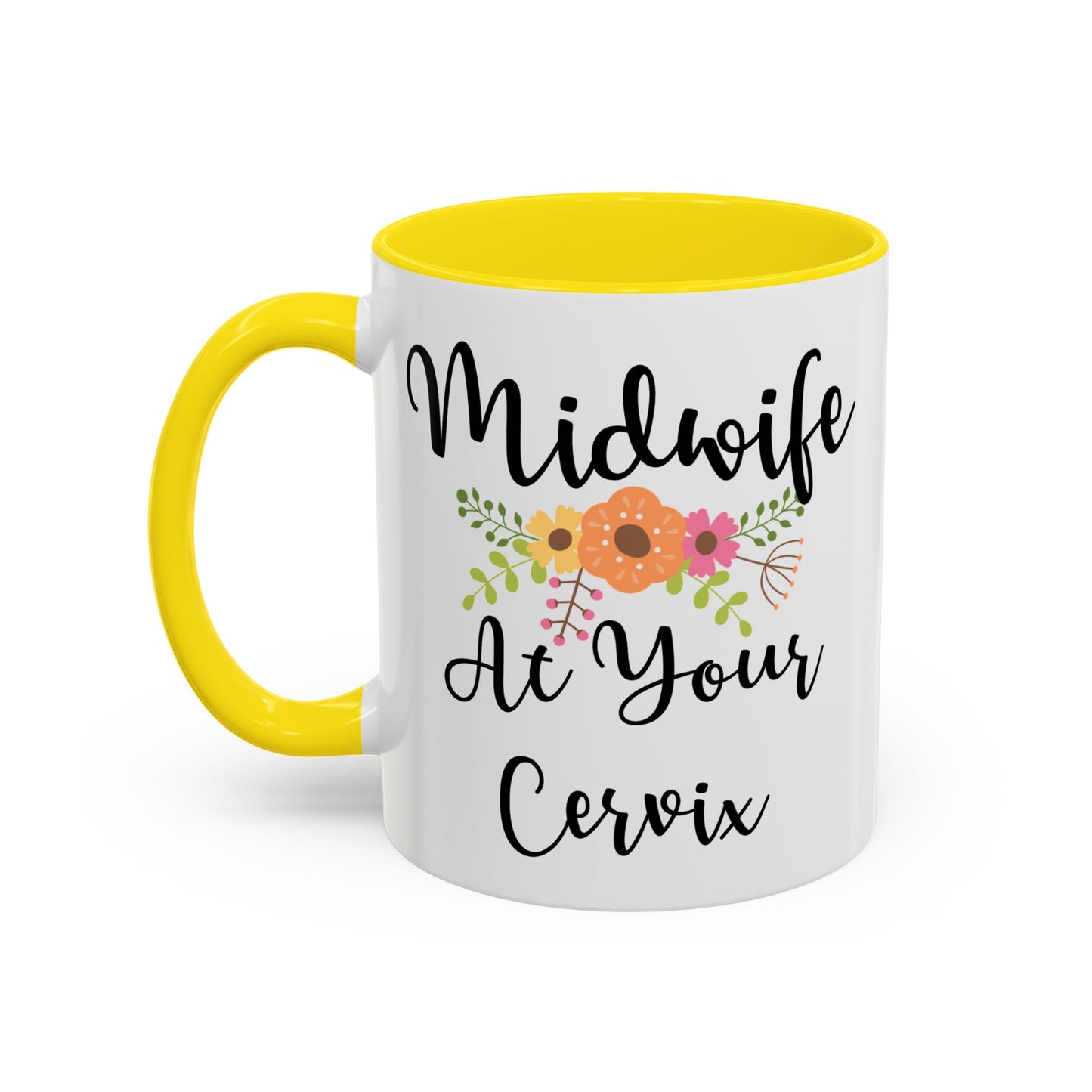 Midwife At Your Cervix Mug