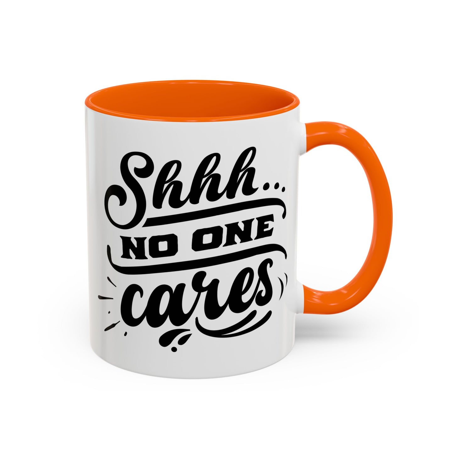 Shhh No One Cares Mug