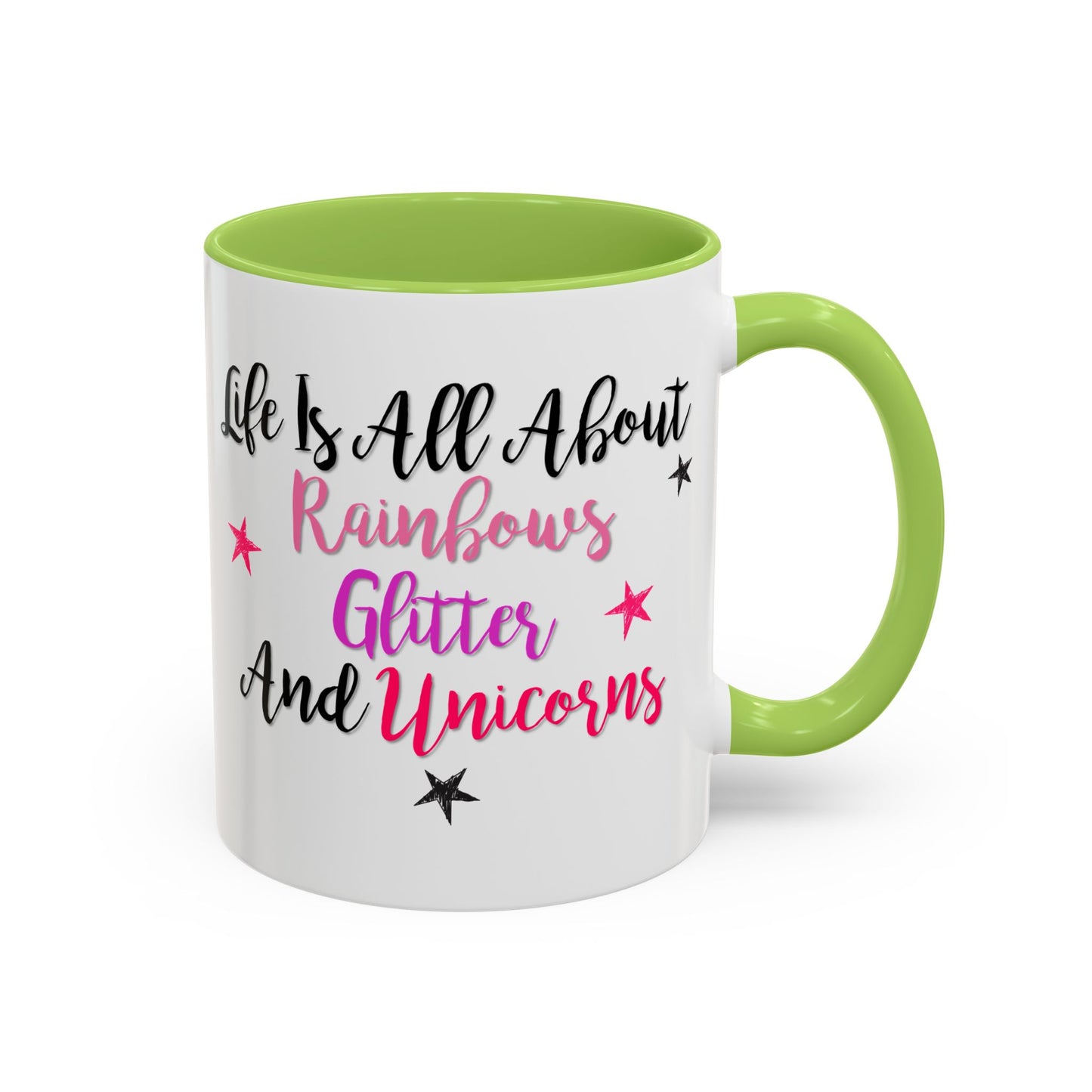 Life Is All About Rainbows Glitter And Unicorns Mug