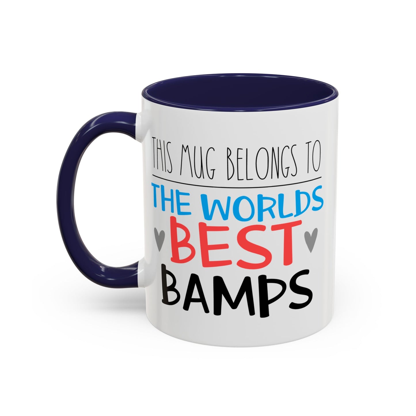 This Mug Belongs To The Worlds Best Bamps