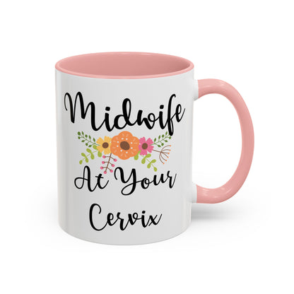 Midwife At Your Cervix Mug