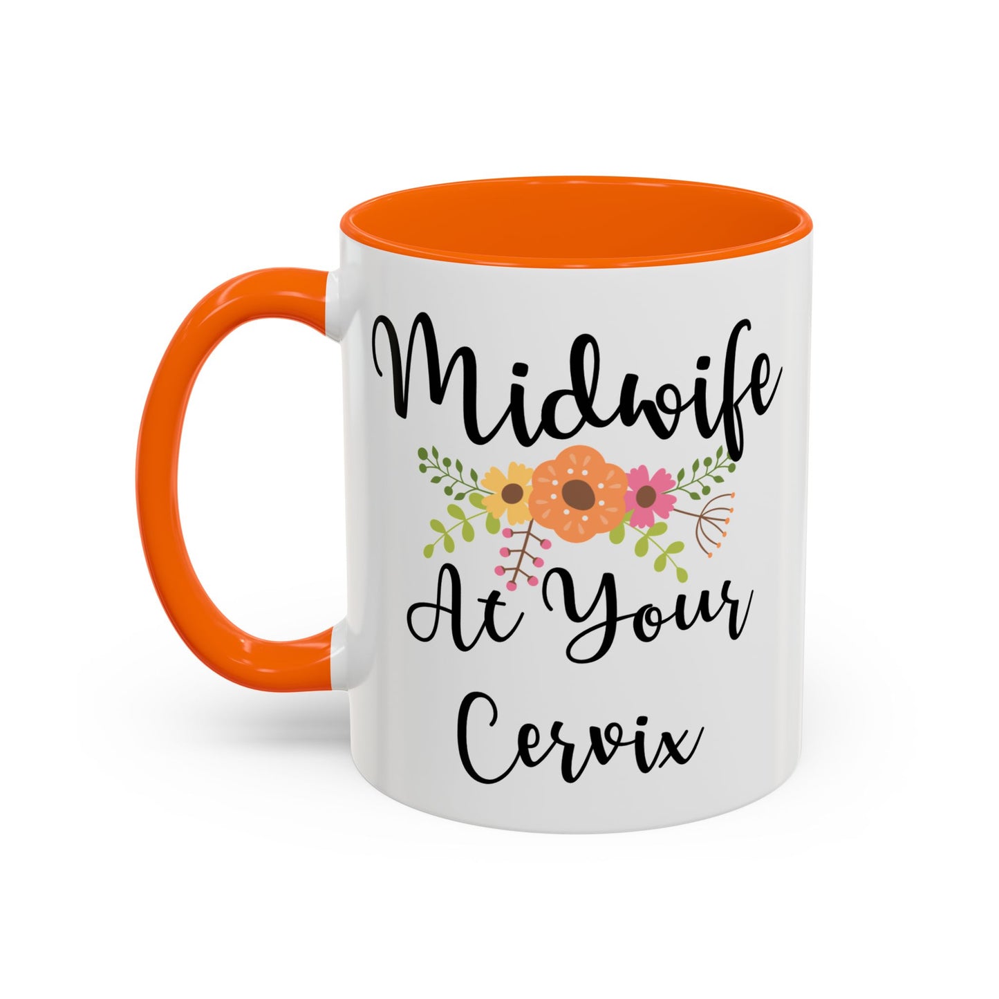 Midwife At Your Cervix Mug