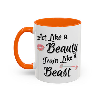 Act Like A Beauty Train Like A Beast Mug