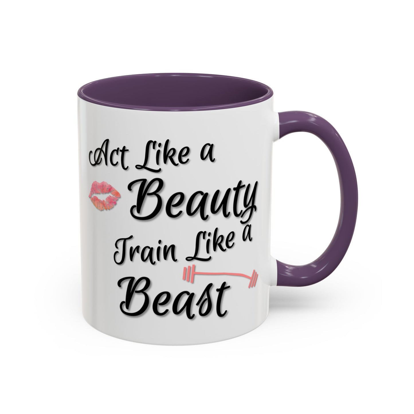 Act Like A Beauty Train Like A Beast Mug