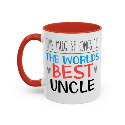 This Mug Belongs To The Worlds Best Uncle Mug