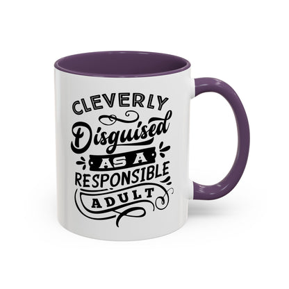 Cleverly Disguised As A Responsible Adult Mug