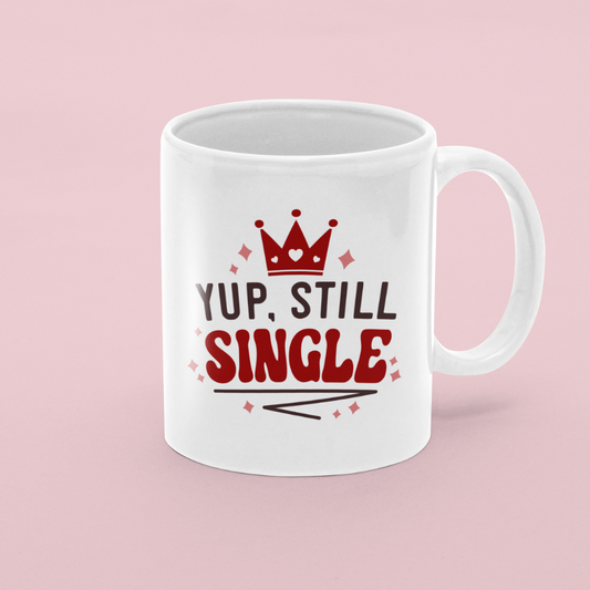 Yup Still Single Mug