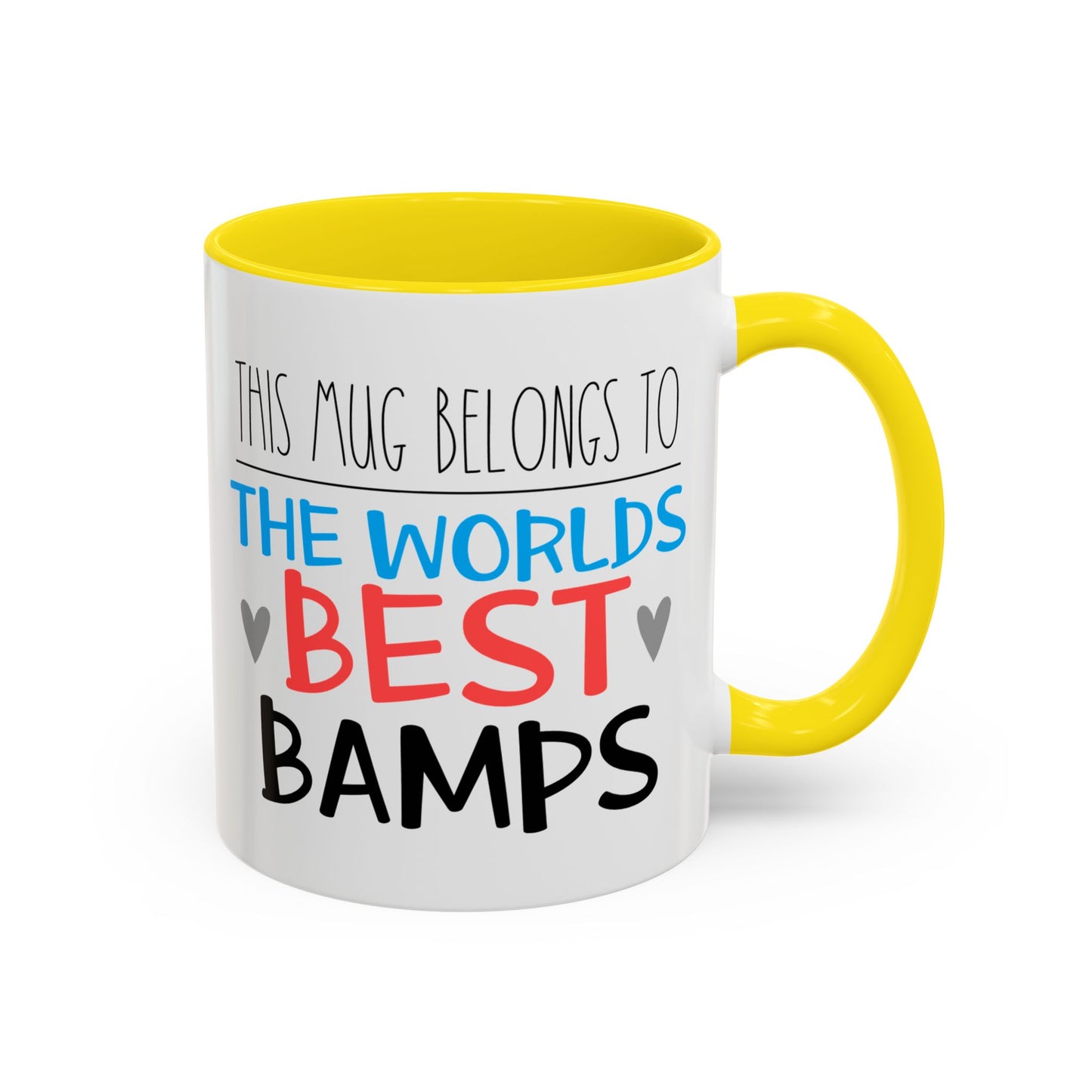 This Mug Belongs To The Worlds Best Bamps