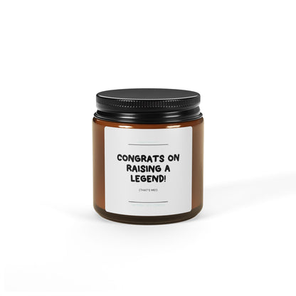 Congrats On Raising A Legend Scented Soy Candle