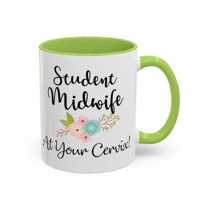 Student Midwife At Your Cervix Mug