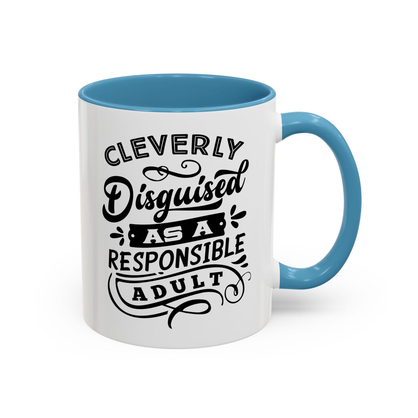 Cleverly Disguised As A Responsible Adult Mug