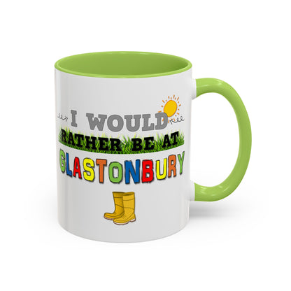 I Would Rather Be At Glastonbury Mug