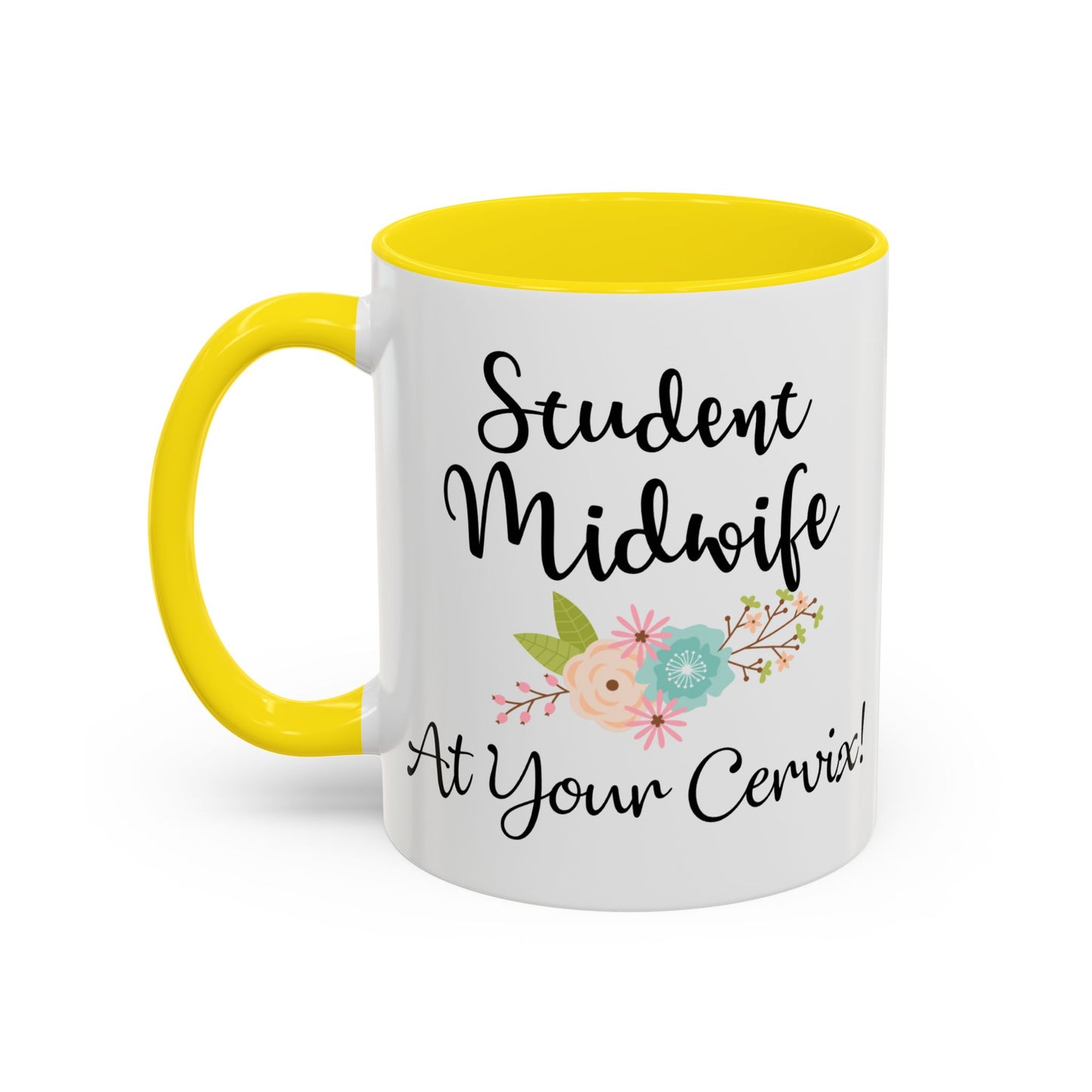 Student Midwife At Your Cervix Mug