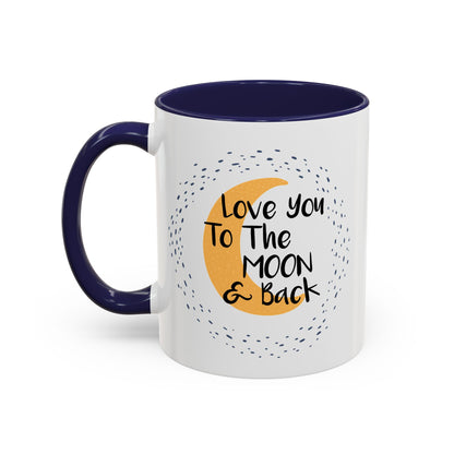 Love You To The Moon And Back Mug