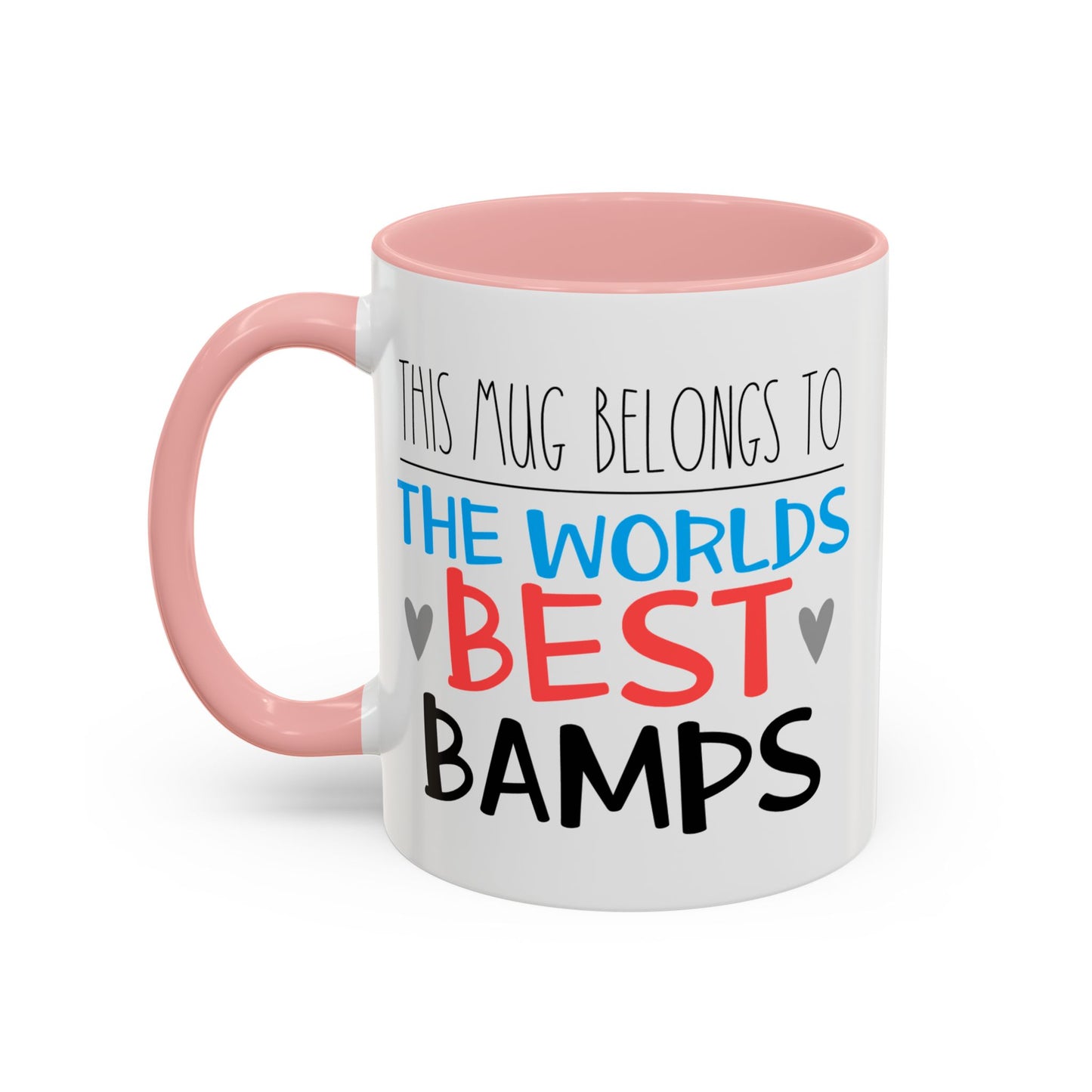 This Mug Belongs To The Worlds Best Bamps