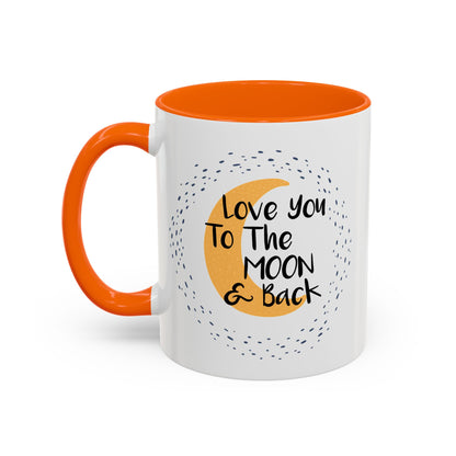 Love You To The Moon And Back Mug