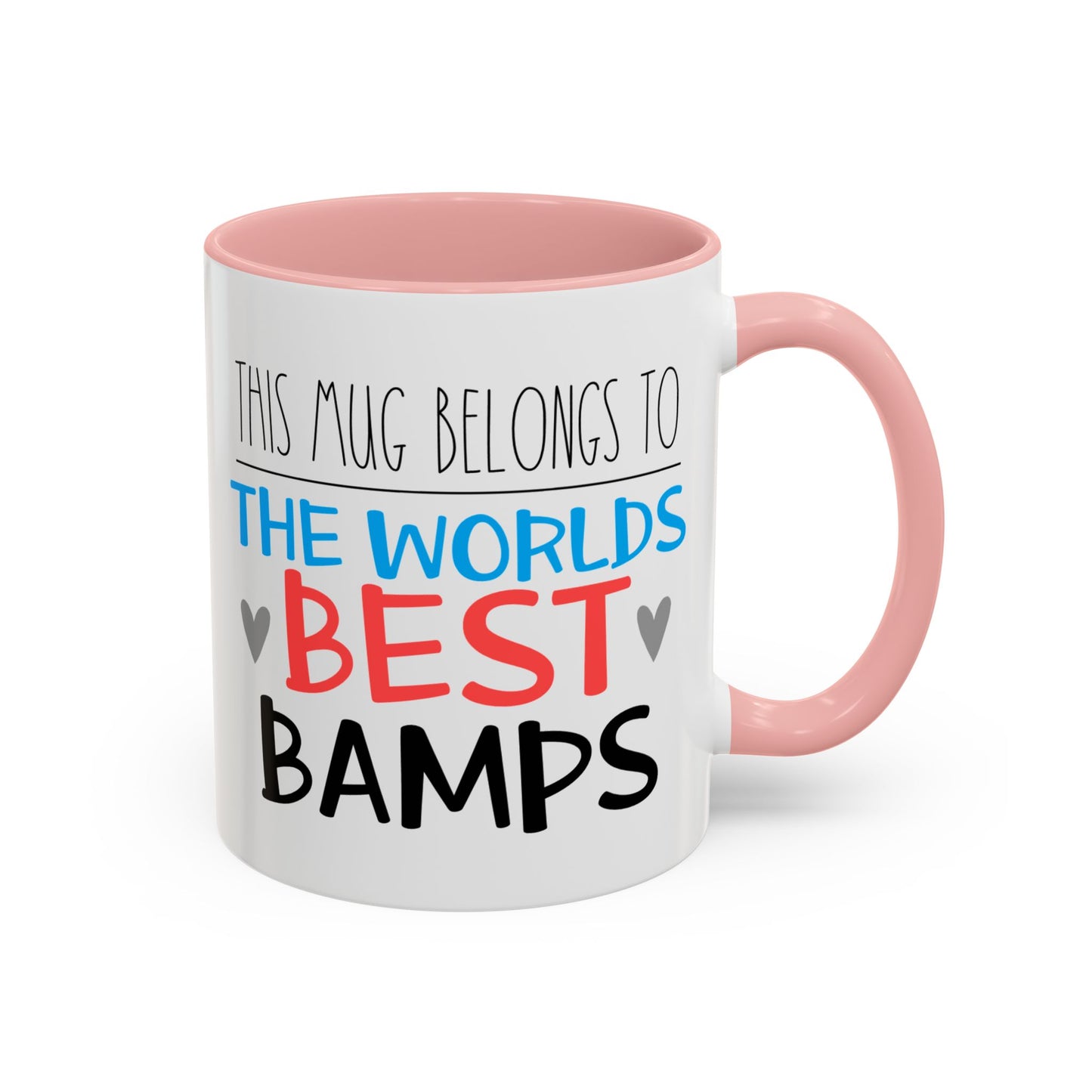 This Mug Belongs To The Worlds Best Bamps