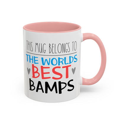 This Mug Belongs To The Worlds Best Bamps