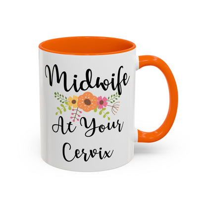 Midwife At Your Cervix Mug