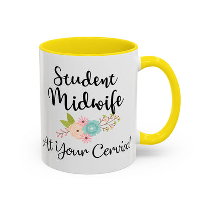 Student Midwife At Your Cervix Mug