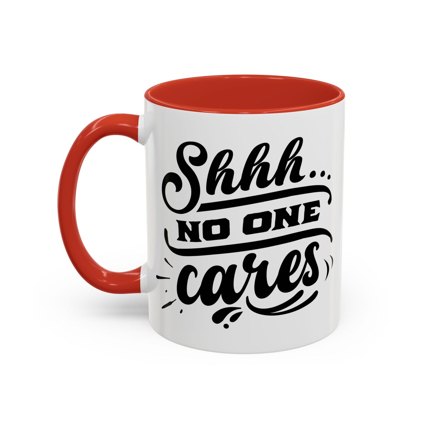 Shhh No One Cares Mug