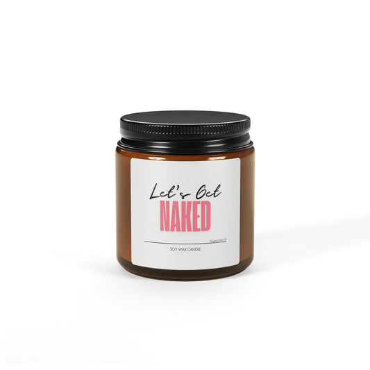 Let's Get Naked Soy Candle, Funny Love Romance Single, Candle Gift, Home Decor, Custom Soy Candle, Dating, Valentines Gift