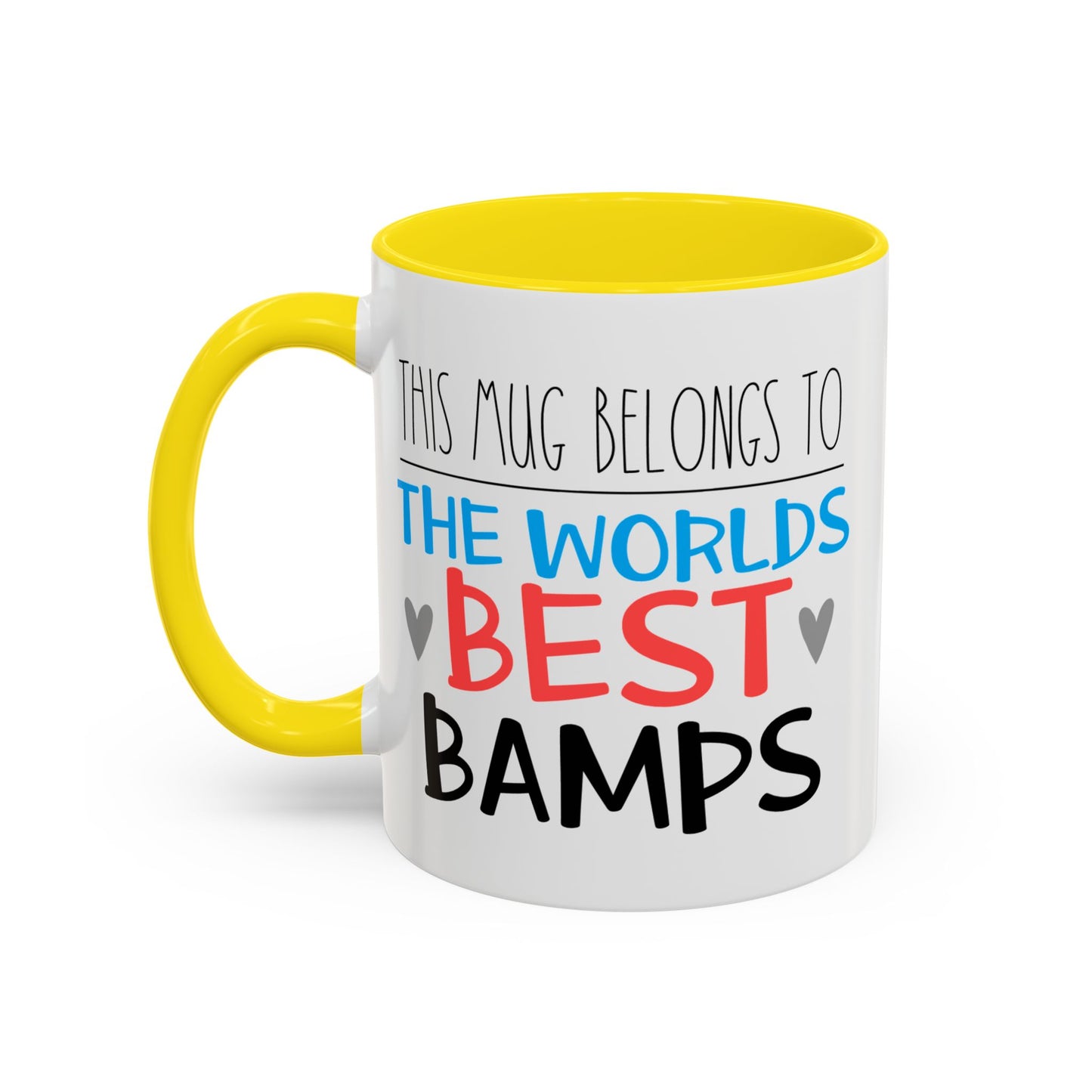 This Mug Belongs To The Worlds Best Bamps