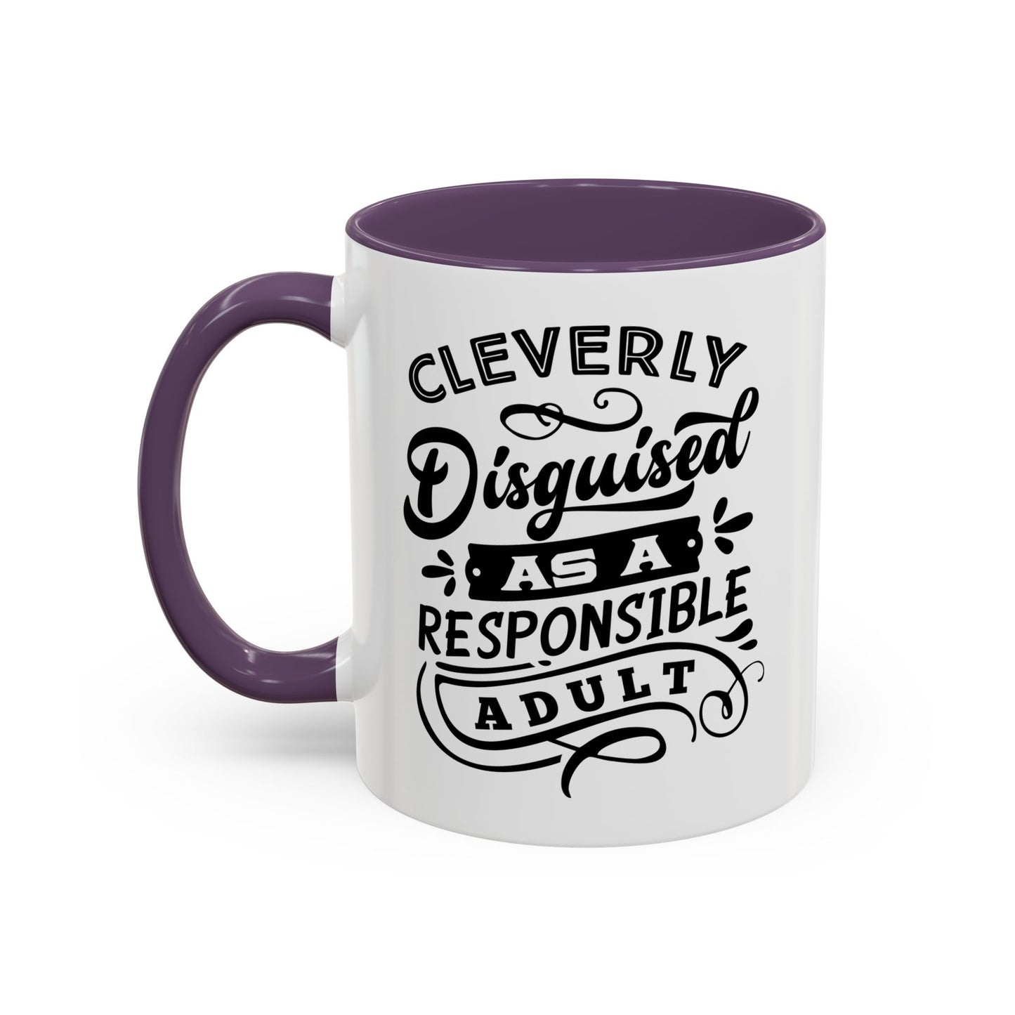 Cleverly Disguised As A Responsible Adult Mug