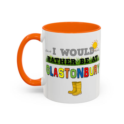 I Would Rather Be At Glastonbury Mug