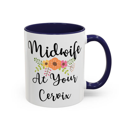 Midwife At Your Cervix Mug