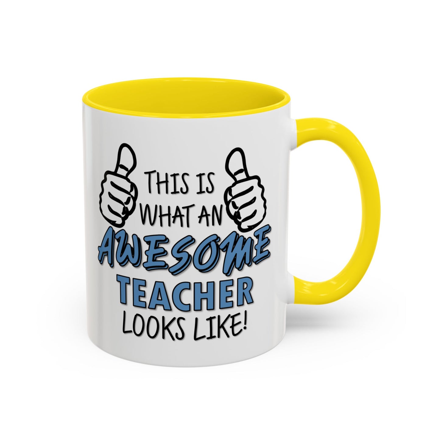 Copy of This Is What An Awesome Teacher (Blue) Looks Like Mug