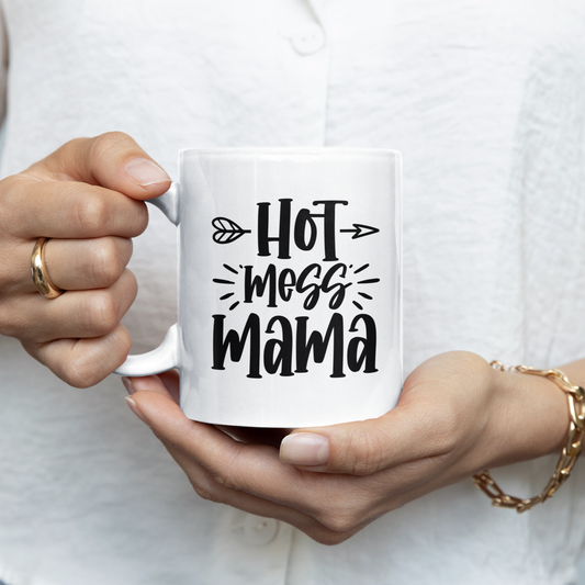 Hot Mess Mama Mug