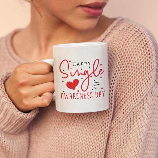 Happy Single Awareness Day Mug