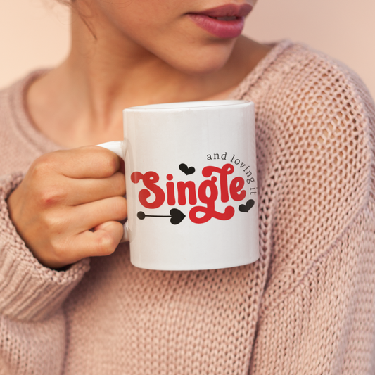 Single And Loving It Mug