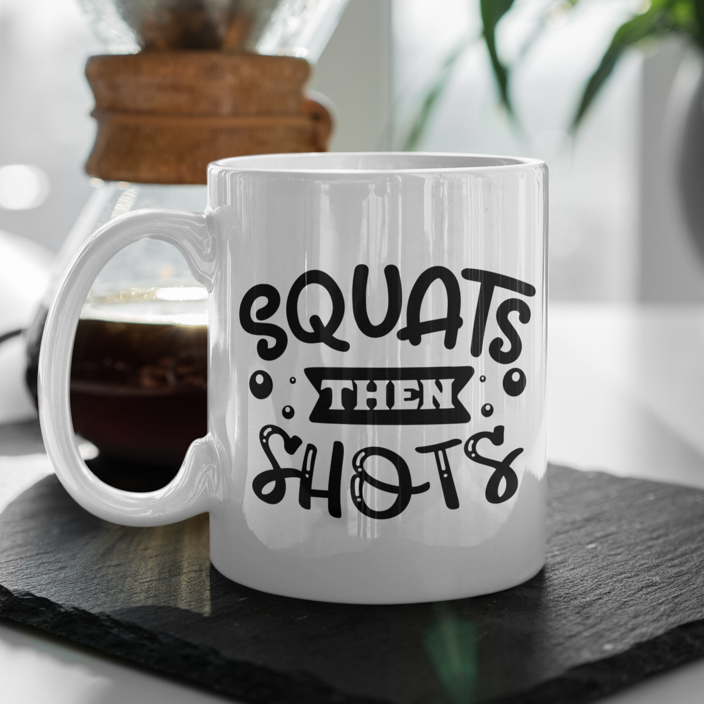 Squats Then Shots Mug