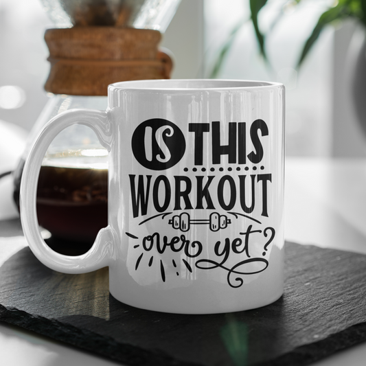 Is This Workout Over Yet? Mug